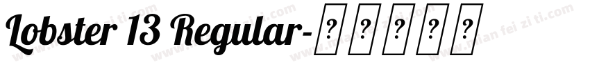 Lobster 13 Regular字体转换